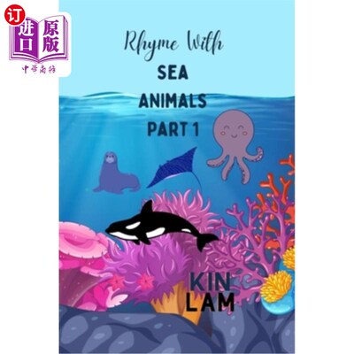 海外直订Rhyme with Sea Animals Part 1: Sea Lion, Manta Ray, Octopus, and Killer Whale 与海洋动物押韵第一部分:海狮，