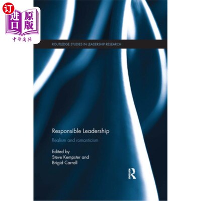 海外直订Responsible Leadership: Realism and Romanticism 负责任的领导:现实主义和浪漫主义