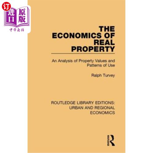 海外直订The Economics of Real Property: An Analysis of Property Values and Patterns of U 不动产经济学:财产价值和使