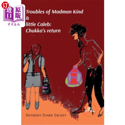 海外直订Troubles of Madman Kind & little Caleb: Chukka's return 疯子类的麻烦&小Caleb: Chukka的回归