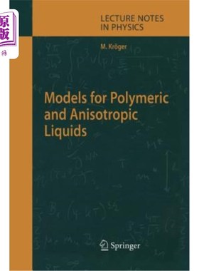 海外直订Models for Polymeric and Anisotropic Liquids 聚合物和各向异性液体模型