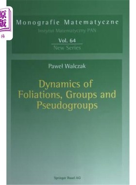海外直订Dynamics of Foliations, Groups and Pseudogroups 叶理、群和假群的动力学