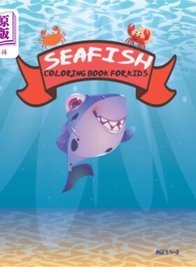 海外直订Sea Fish Coloring Book For Kids ages 4-8: 50 Coloring Designs, Enjoy With Cute & 海鱼着色书4-8岁儿