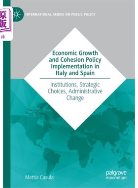 海外直订Economic Growth and Cohesion Policy Implementati... 意大利和西班牙的经济增长和凝聚力政策实施