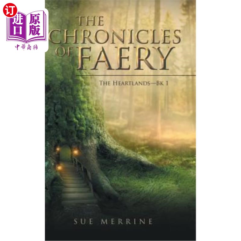 海外直订The Chronicles of Faery: The Heartlands-Bk 1 仙灵编年史:心脏地带- bk 1