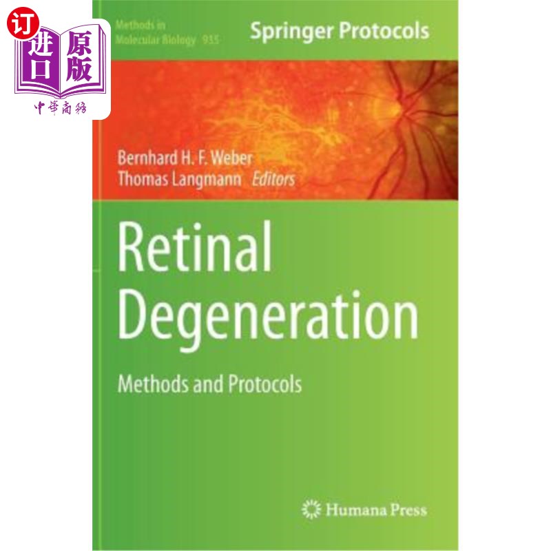 海外直订Retinal Degeneration: Methods and Protocols 视网膜变性：方法和方案
