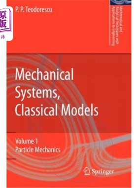 海外直订Mechanical Systems, Classical Models: Volume 1: Particle Mechanics 机械系统，经典模型：第1卷：粒子力学