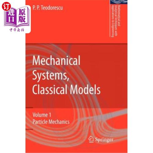 海外直订Mechanical Systems, Classical Models: Volume 1: Particle Mechanics 机械系统，经典模型：第1卷：粒子力学