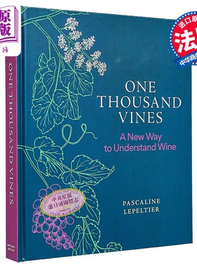 一千根藤 理解葡萄酒的新方式 英文原版 One Thousand Vines Way to Understand Wine Pascaline Lepeltier【中商原版】
