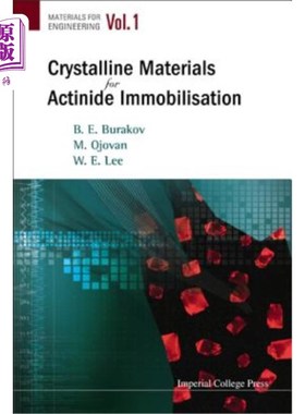 海外直订Crystalline Materials for Actinide Immobilisation 锕系元素固定用晶体材料