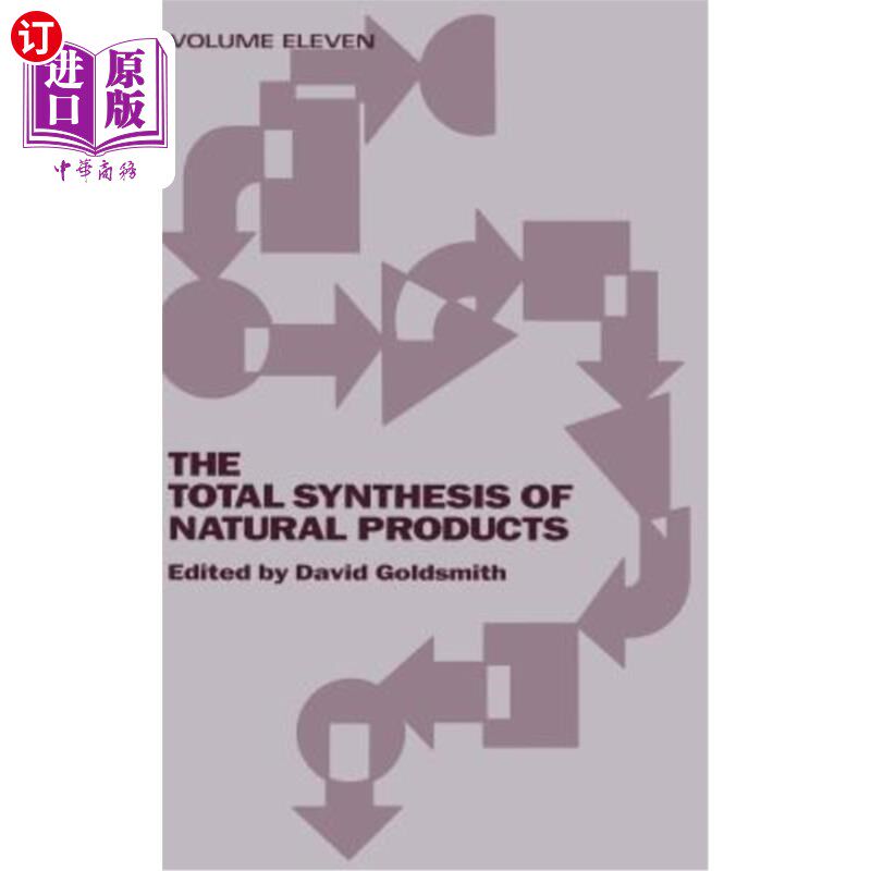 海外直订The Total Synthesis of Natural Products, Volume 11, Part B: Bicyclic and Tricycl 天然产物全合成第11卷