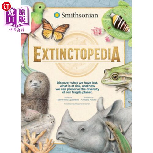 海外直订Extinctopedia: Discover What We Have Lost, What Is at Risk, and How We Can Prese 《灭绝媒体：发现我们失去了