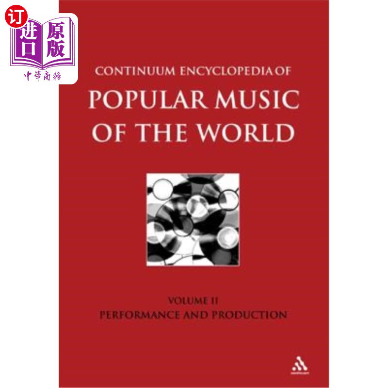 海外直订Continuum Encyclopedia of Popular Music of the World Part 1 Performance and Prod 世界流行音乐连续体百科全书
