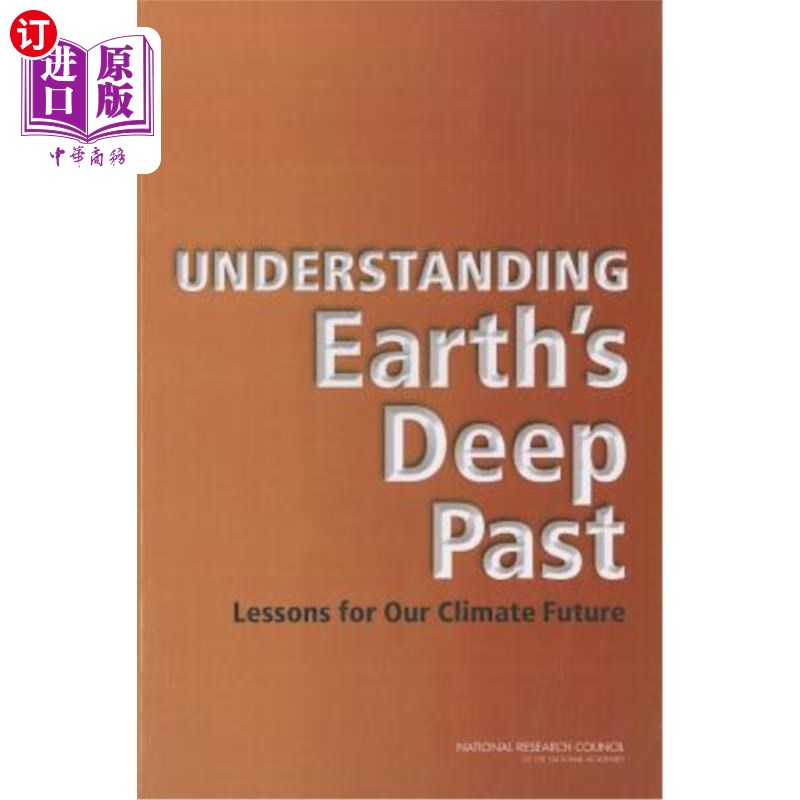 海外直订Understanding Earth's Deep Past: Lessons for Our Climate Future 了解地球的过去：我们未来气候的教训