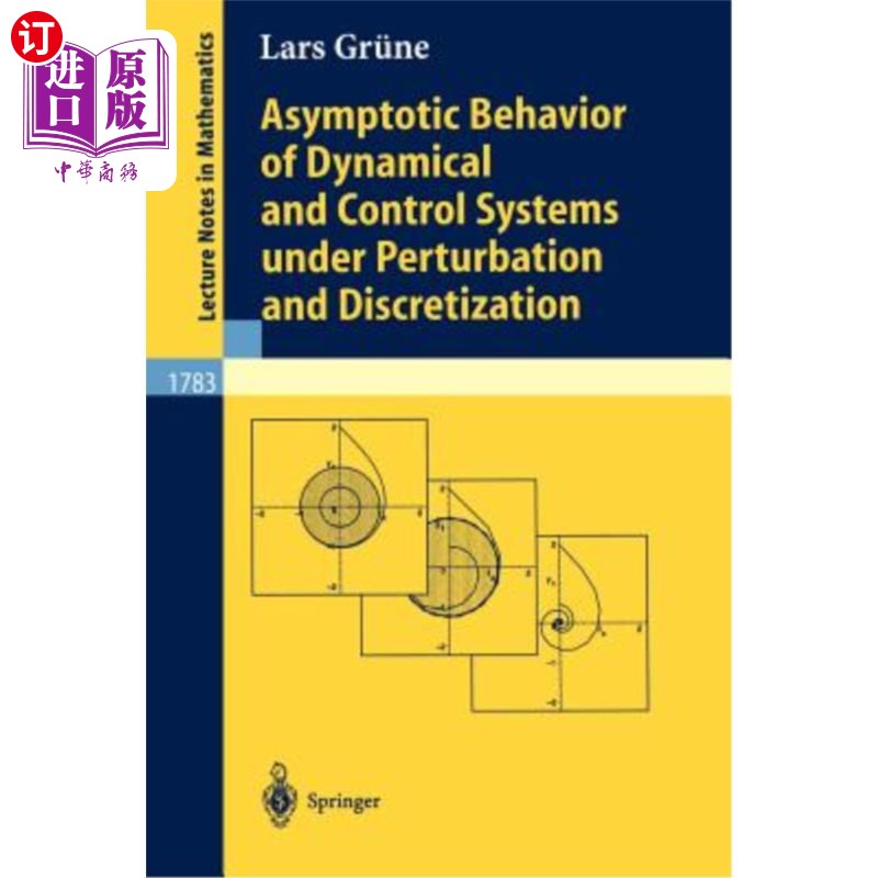 海外直订Asymptotic Behavior of Dynamical and Control Systems Under Pertubation and Discr 摄动和离散化条件下动力学与