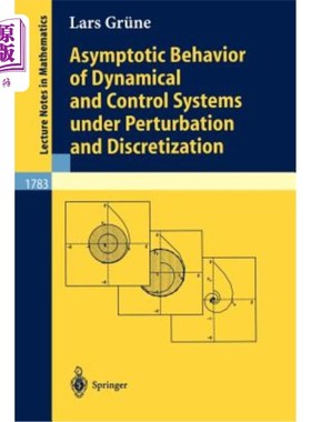 海外直订Asymptotic Behavior of Dynamical and Control Systems Under Pertubation and Discr 摄动和离散化条件下动力学与