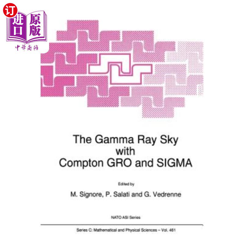 海外直订The Gamma Ray Sky with Compton Gro and SIGMA 康普顿格罗和西格玛的伽马射线天空