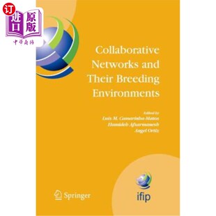 Their 协作及其孕育环境 Networks and Environments Breeding Sixth 海外直订Collaborative Ifip 5.5