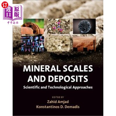 海外直订Mineral Scales and Deposits: Scientific and Technological Approaches 矿产规模与矿床：科学技术途径