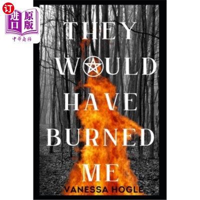 海外直订They Would Have Burned Me 他们会把我烧死的