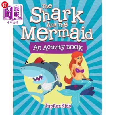 海外直订The Shark and the Mermaid (An Activity Book) 鲨鱼和美人鱼（一本活动书）