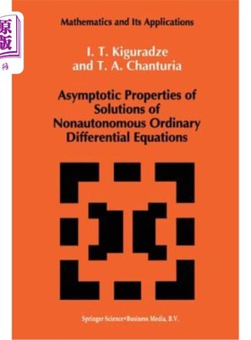 海外直订Asymptotic Properties of Solutions of Nonautonomous Ordinary Differential Equati 非自治常微分方程解的渐近性质