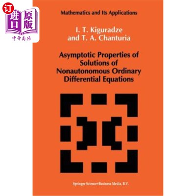 海外直订Asymptotic Properties of Solutions of Nonautonomous Ordinary Differential Equati 非自治常微分方程解的渐近性质