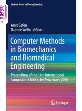 海外直订Computer Methods in Biomechanics and Biomedical Engineering: Proceedings of the  生物力学与生物医学工程中的