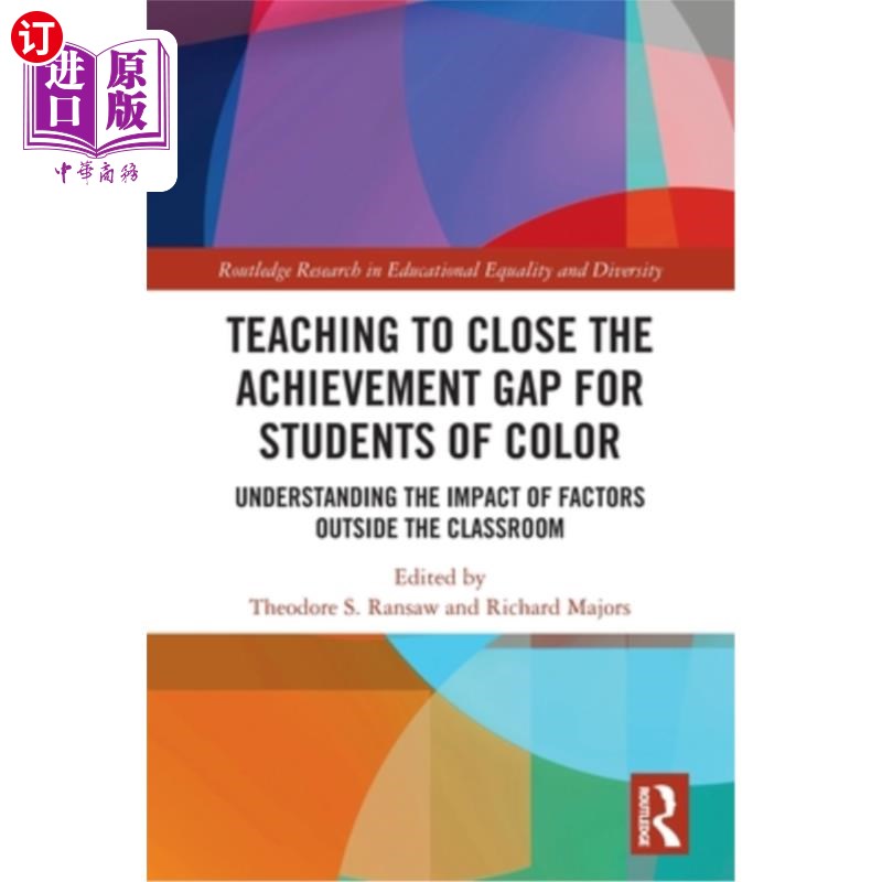 海外直订Teaching to Close the Achievement Gap for Students of Color: Understanding the I缩小有色人种学生成绩差距的