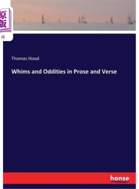 海外直订Whims and Oddities in Prose and Verse 散文和诗歌中的奇思怪想