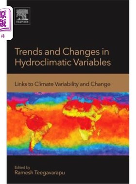 海外直订Trends and Changes in Hydroclimatic Variables: Links to Climate Variability and  水气候变量的趋势和变化：与
