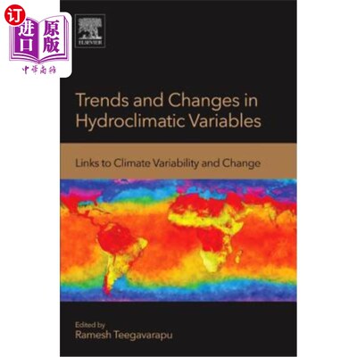 海外直订Trends and Changes in Hydroclimatic Variables: Links to Climate Variability and  水气候变量的趋势和变化：与