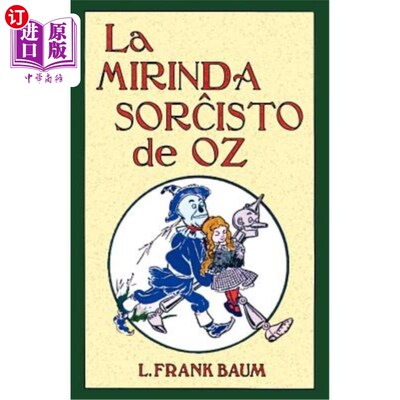 海外直订世界语 La Mirinda Sorchisto de Oz (Romantraduko Al Esperanto) La Mirinda Sorchito de Oz（罗马世界语）