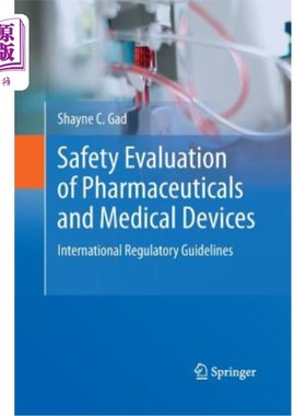 海外直订医药图书Safety Evaluation of Pharmaceuticals and Medical Devices: International Regulato 药品和医疗器械的安