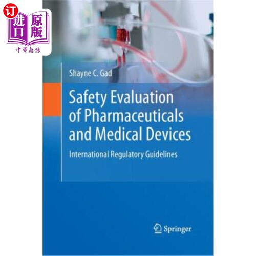 海外直订医药图书Safety Evaluation of Pharmaceuticals and Medical Devices: International Regulato 药品和医疗器械的安