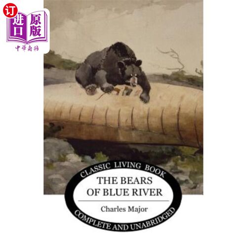 海外直订The Bears of Blue River 蓝色河的熊