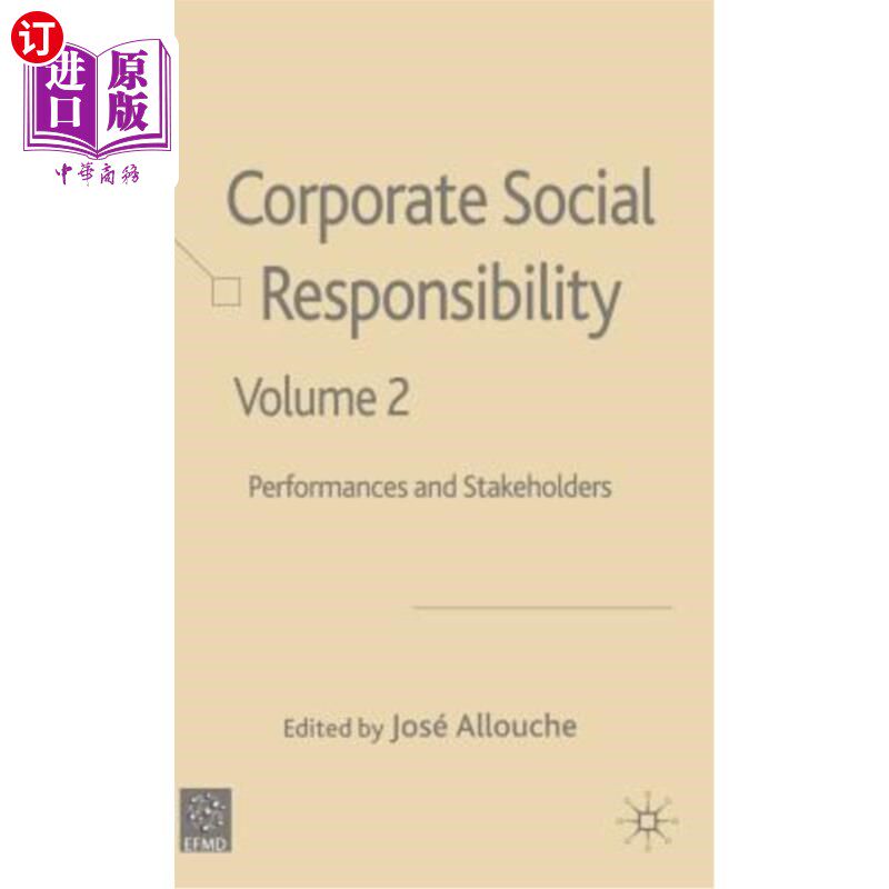海外直订Corporate Social Responsibility Volume 2: Performances and Stakeholders 企业社会责任第2卷:绩效和利益相关者