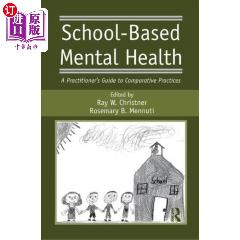 海外直订School-Based Mental Health: A Practitioner's Guide to Comparative Practices 学校心理健康：比较实践的从业者 书籍/杂志/报纸 原版其它 原图主图