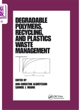 海外直订Degradable Polymers, Recycling, and Plastics Waste Management 可降解聚合物、回收利用和塑料废物管理