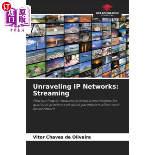 海外直订Unraveling IP Networks: Streaming 拆解IP：流媒体