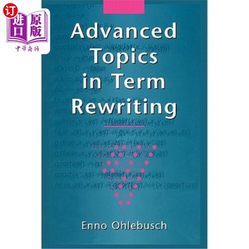 海外直订Advanced Topics in Term Rewriting 术语重写的高级主题