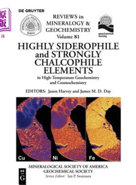 海外直订Highly Siderophile and Strongly Chalcophile Elements in High-Temperature Geochem 高温地球化学和宇宙化学中的