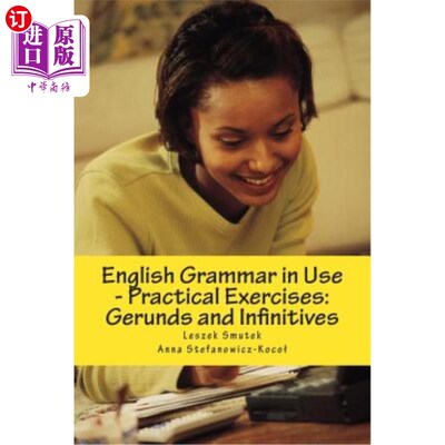 海外直订English Grammar in Use - Practical Exercises: Gerunds and Infinitives 使用中的英语语法.实用练习：动名词和不