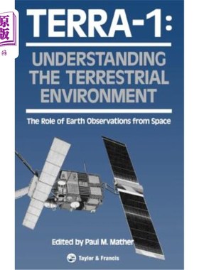 海外直订Terra- 1: Understanding the Terrestrial Environment: The Role of Earth Observati Terra-1：了解