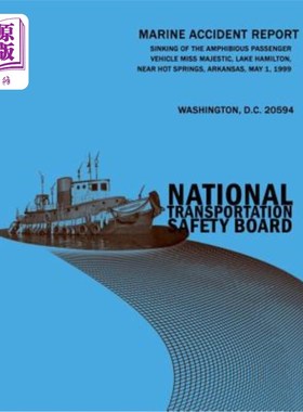 海外直订Sinking of the Amphibious Passenger Vehicle Miss Majestic, Lake Hamilton, Near H 1999年5月1日，