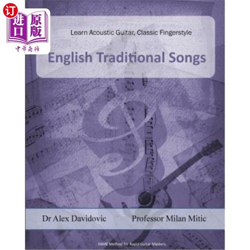 海外直订Learn Acoustic Guitar, Classic Fingerstyle: Traditional English Songs 学习木吉他，经典手指风格:传统英语歌曲