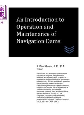 海外直订An Introduction to Operation and Maintenance of Navigation Dams
