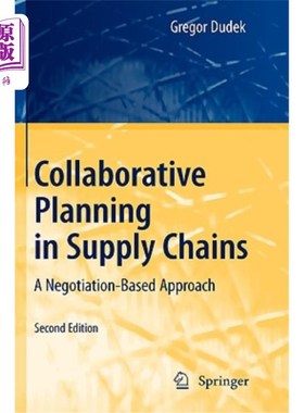 海外直订Collaborative Planning in Supply Chains: A Negotiation-Based Approach 供应链协同规划：一种基于协商的方法