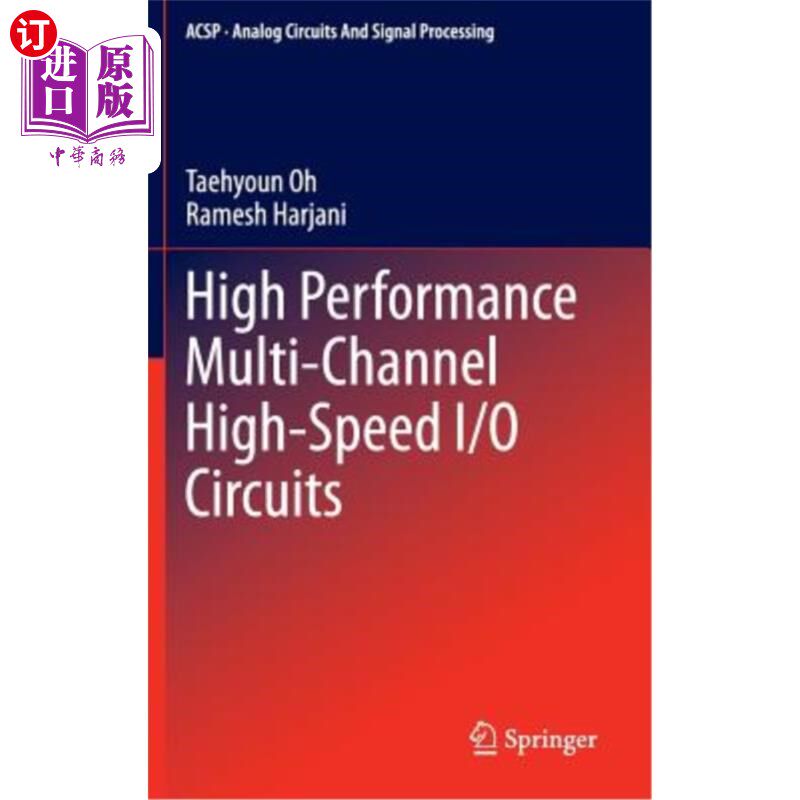 海外直订High Performance Multi-Channel High-Speed I/O Circuits 高性能多通道高速I/O电路