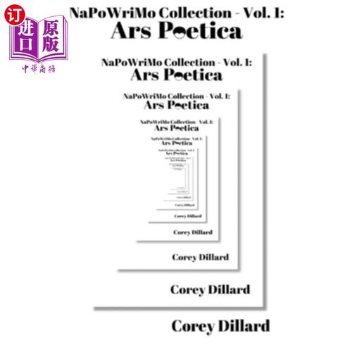 海外直订NaPoWriMo Collection - Vol. 1: Ars Poetica NaPoWriMo系列-第1卷：诗学